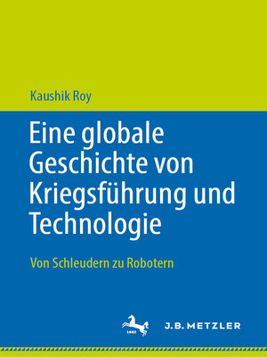 Eine globale Geschichte von Kriegsführung und Technologie - ebook